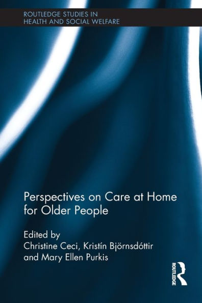 Perspectives on Care at Home for Older People / Edition 1