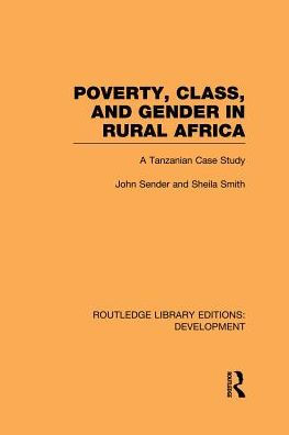 Poverty, Class and Gender Rural Africa: A Tanzanian Case Study