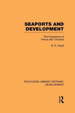 Seaports and Development: The Experience of Kenya Tanzania