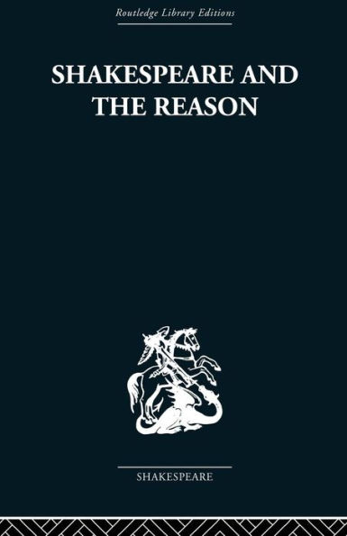 Shakespeare and the Reason: A Study of Tragedies Problem Plays