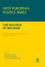 The Politics of Belgium: Institutions and Policy under Bipolar and Centrifugal Federalism