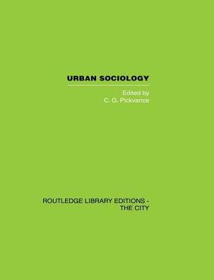 Urban Sociology: Critical Essays