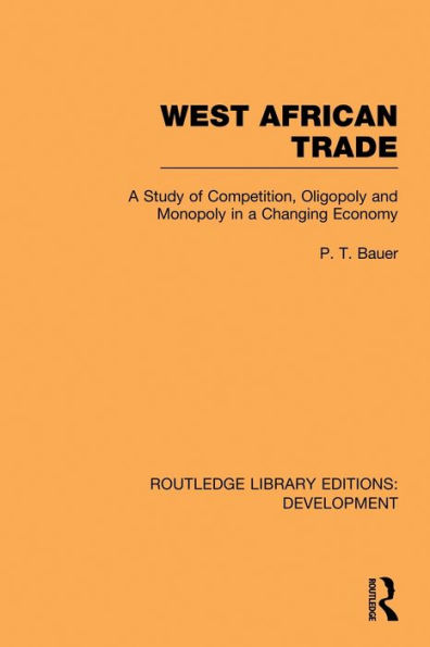 West African Trade: a Study of Competition, Oligopoly and Monopoly Changing Economy