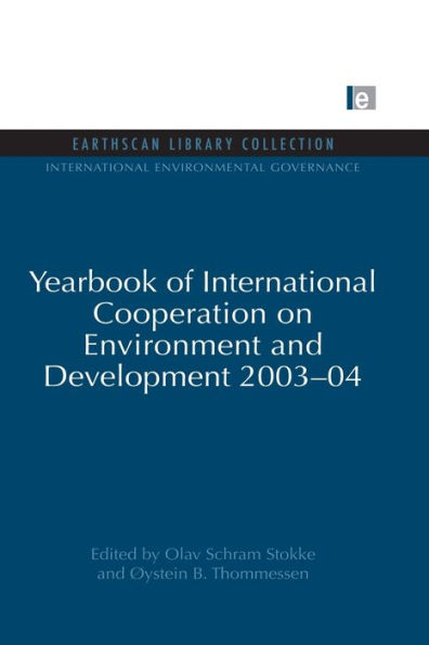 Yearbook of International Cooperation on Environment and Development 2003-04