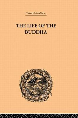 the Life of Buddha and Early History His Order