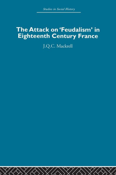 The Attack on Feudalism Eighteenth-Century France