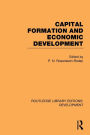 Capital Formation and Economic Development: Studies in the Economic Development of India