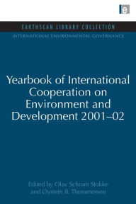Title: Yearbook of International Cooperation on Environment and Development 2001-02, Author: Olav Schram Stokke