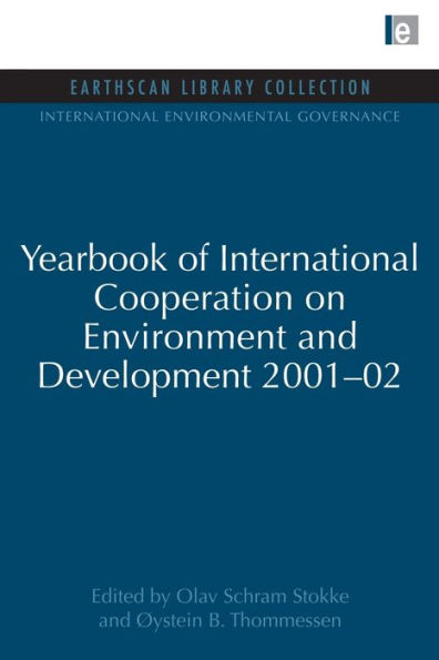 Yearbook of International Cooperation on Environment and Development 2001-02