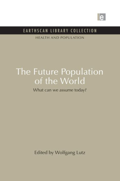 the Future Population of World: What can we assume today