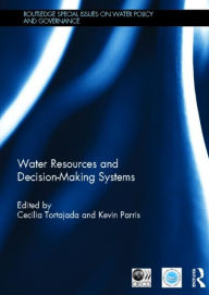 Title: Water Resources and Decision-Making Systems, Author: Cecilia Tortajada