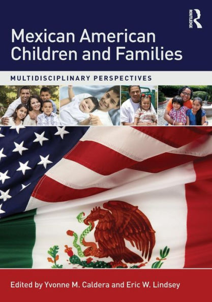 Mexican American Children and Families: Multidisciplinary Perspectives / Edition 1