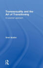 Transsexuality and the Art of Transitioning: A Lacanian approach