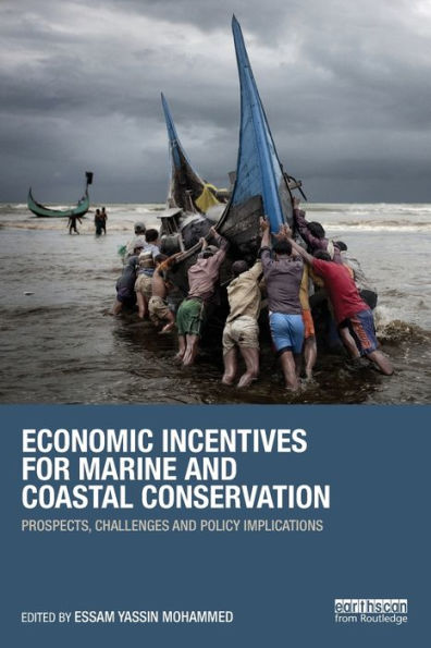 Economic Incentives for Marine and Coastal Conservation: Prospects, Challenges Policy Implications