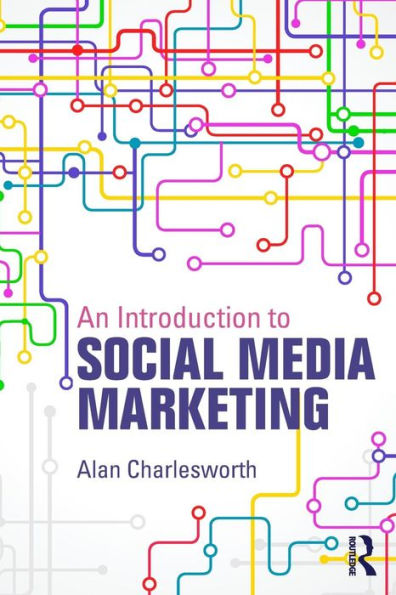 An Introduction to Social Media Marketing / Edition 1