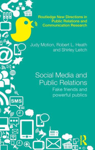 Downloading audiobooks to itunes 10 Social Media and Public Relations: Fake Friends and Powerful Publics English version 9780415856263 by Judy Motion, Robert L. Heath, Shirley Leitch