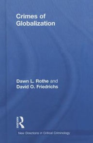 Title: Crimes of Globalization, Author: Dawn Rothe