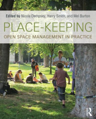 Title: Place-Keeping: Open Space Management in Practice, Author: Nicola Dempsey