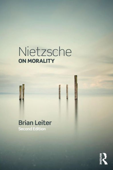 Nietzsche on Morality / Edition 2