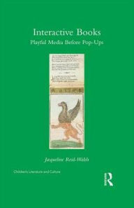 Title: Interactive Books: Playful Media before Pop-Ups / Edition 1, Author: Jacqueline  Reid-Walsh