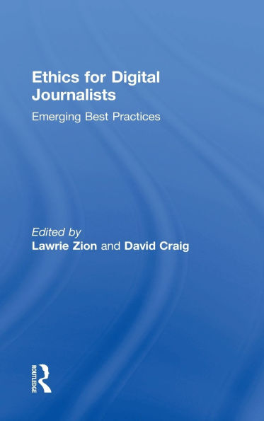 Ethics for Digital Journalists: Emerging Best Practices