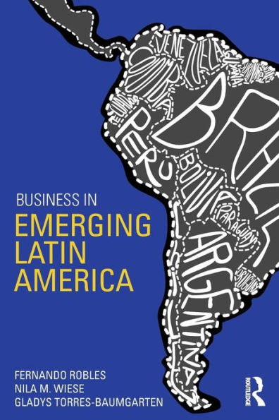 Business in Emerging Latin America / Edition 1