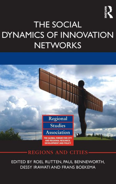 The Social Dynamics of Innovation Networks / Edition 1