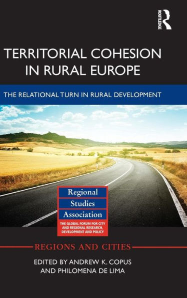 Territorial Cohesion in Rural Europe: The Relational Turn in Rural Development / Edition 1