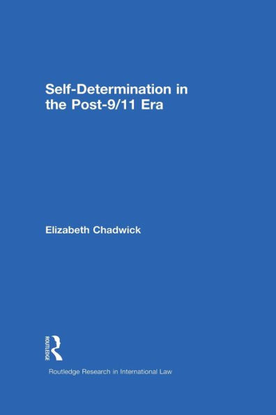 Self-Determination in the Post-9/11 Era / Edition 1