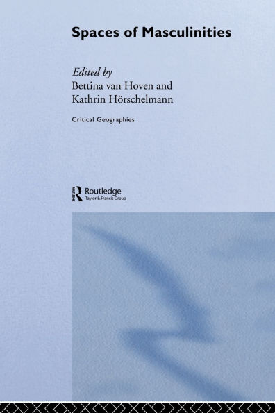 Spaces of Masculinities