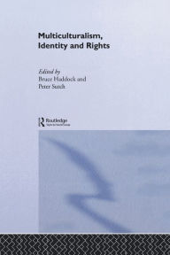 Title: Multiculturalism, Identity and Rights, Author: Bruce Haddock