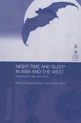 Night-time and Sleep Asia the West: Exploring Dark Side of Life
