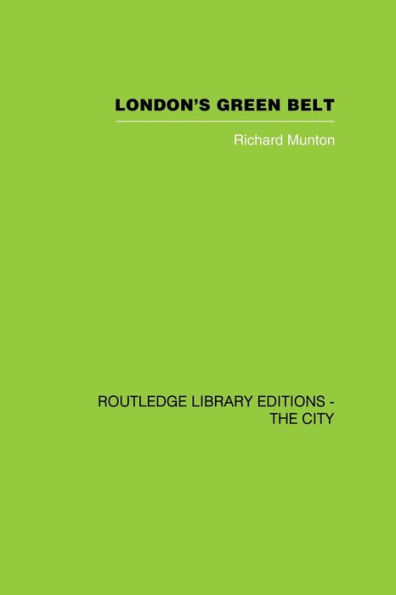 London's Green Belt: Containment in Practice