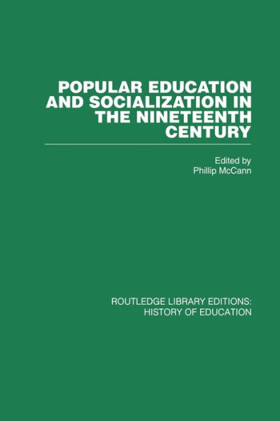 Popular Education and Socialization the Nineteenth Century