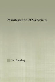 Title: Manifestations of Genericity, Author: Yael Greenberg