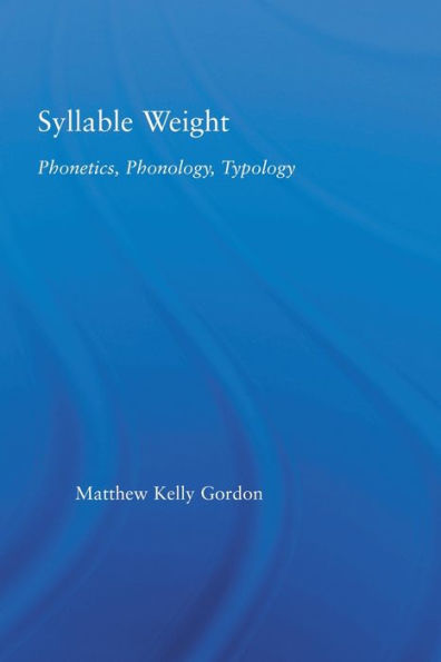 Syllable Weight: Phonetics, Phonology, Typology