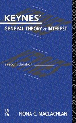 Keynes' General Theory of Interest: A Reconsideration