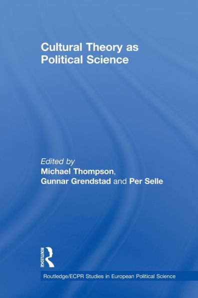 Cultural Theory as Political Science