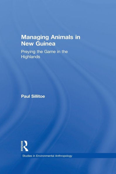 Managing Animals New Guinea: Preying the Game Highlands