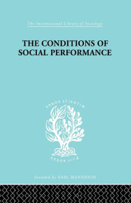 Title: The Conditions of Social Performance, Author: Cyril Belshaw