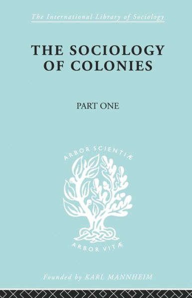 the Sociology of Colonies [Part 1]: An Introduction to Study Race Contact