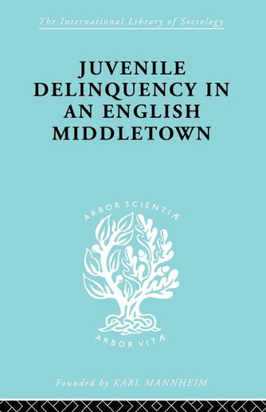 Juvenile Delinquency an English Middle Town