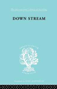 Title: Down Stream: Failure in the Grammar School, Author: R. R. Dale