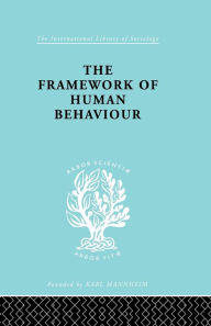 Title: The Framework of Human Behaviour, Author: Julian Blackburn