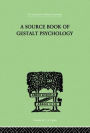 A Source Book Of Gestalt Psychology