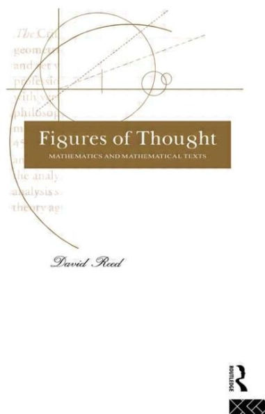 Figures of Thought: Mathematics and Mathematical Texts