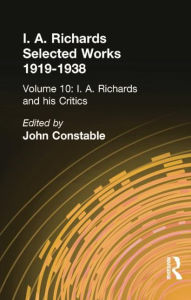 Title: I A Richards & His Critics V10, Author: John Constable