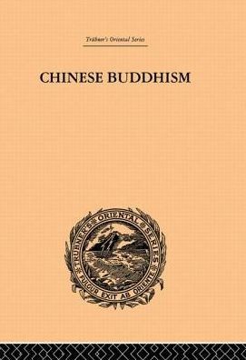 Chinese Buddhism: A Volume of Sketches, Historical, Descriptive and Critical