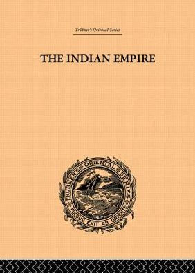 The Indian Empire: Its People, History and Products