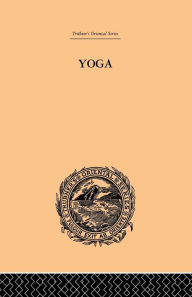 Title: Yoga as Philosophy and Religion, Author: Surendranath Dasgupta
